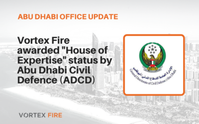 Vortex Fire awarded “House of Expertise” status by Abu Dhabi Civil Defence (ADCD)